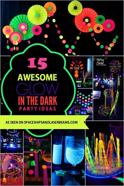 Want To Make Their Faces Shine These Glow In The Dark Party Ideas Will