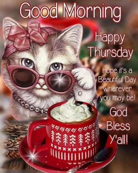 Good Morning Happy Thursday Hope Its A Beautiful Day Wherever You