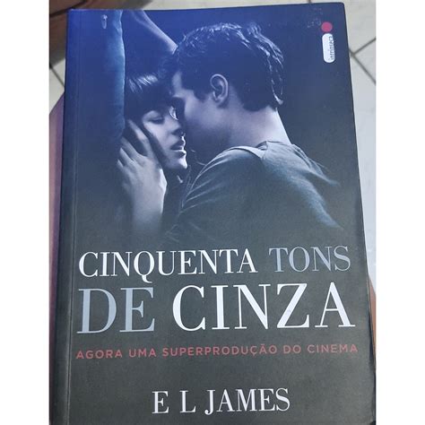 Cinquenta Tons De Cinza O Livro - Livro Cinquenta Tons de cinza - Capa filme 1ª ed. | Shopee Brasil