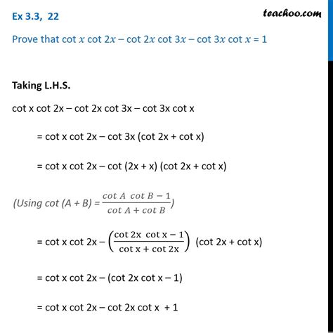 Ex 3.3, 22 - Prove cot x cot 2x - cot 2x cot 3x - cot 3x cot x