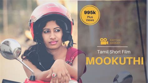 MOOKUTHI Tamil Short Film Karthik Baskar Lakshmy Menon YouTube