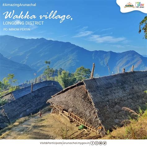 MyGov Arunachal Pradesh On Twitter AmazingArunachal Wakka Village In