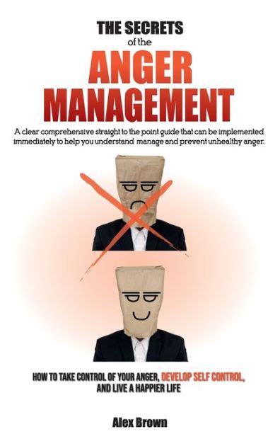 The Secrets Of The Anger Management A Clear Comprehensive Straight To