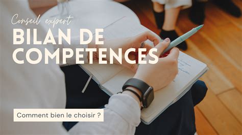 Conseil Expert Bilan De Comp Tences Comment Le Choisir Pour Votre