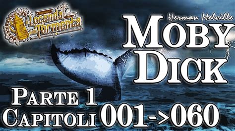 Audiolibro Moby Dick Parte 1 Capitoli Dal 001 Al 060 Herman