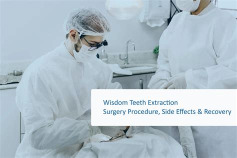 Wisdom Teeth Extraction Surgery Procedure Side Effects And Recovery