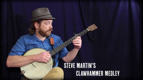 Steve Martins Clawhammer Banjo Medley Youtube