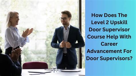 How Does The Level 2 Upskill Door Supervisor Course Help With Career Advancement For Door