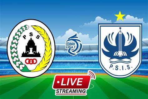 Link Live Streaming Pss Sleman Vs Psis Semarang Bri Liga Siaran