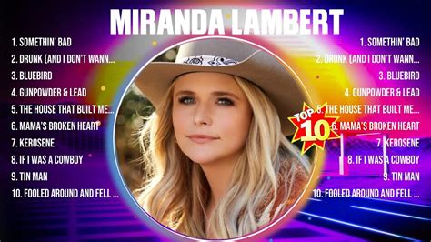 Miranda Lambert Greatest Hits Full Album Full Album Top 10 Hits Of