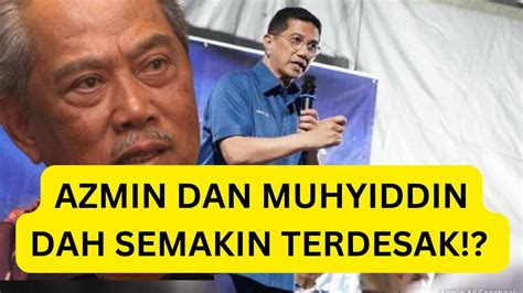 Azmin Dah Semakin Terdesak Sampai Kaitkan Ismail Sabri Pula Dengan