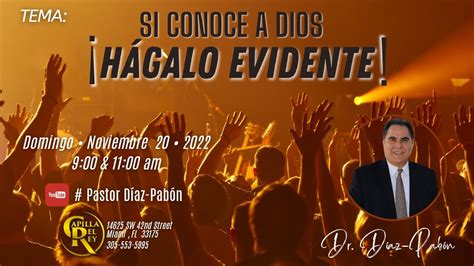 Si Conoce A Dios H Galo Evidente Pastor D Az Pab N Noviembre