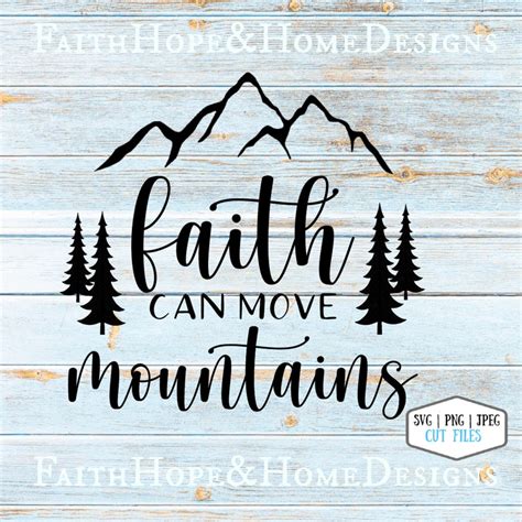 Faith Can Move Mountains Svg Png File For Cutting With Cricut Etsy