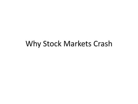 Ppt Why Stock Markets Crash Powerpoint Presentation Free Download Id479032