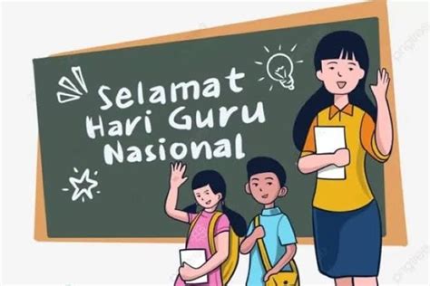 Sejarah Hari Guru Nasional Dan Beberapa Tujuan Diperingatinya