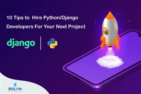 10 Tips To Hire A Python Django Developer For Your Next Project