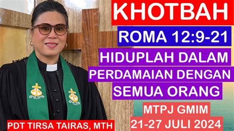 KHOTBAH ROMA 12 9 21 MTPJ GMIM 21 27 JULI 2024 HIDUPLAH DALAM