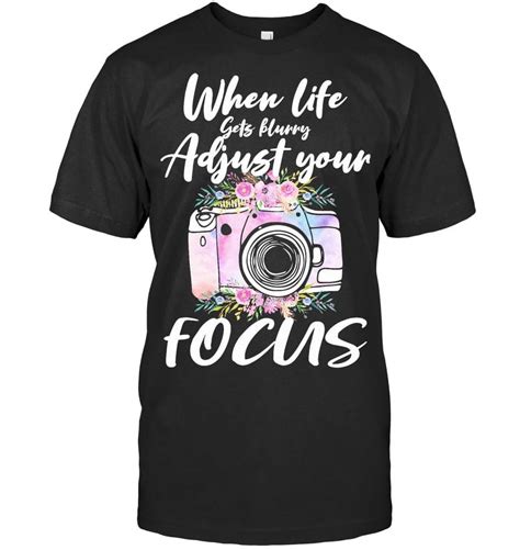 Camera Photography When Life Gets Blurry Adjust Your Focus Photography