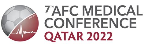 AFC sets March 2022 date for 7th Medical Conference in Qatar 2022 ...