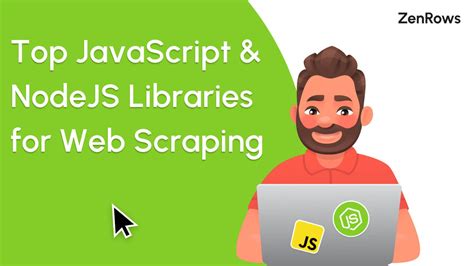 Top 5 Javascript And Nodejs Web Scraping Libraries In 2024 Zenrows