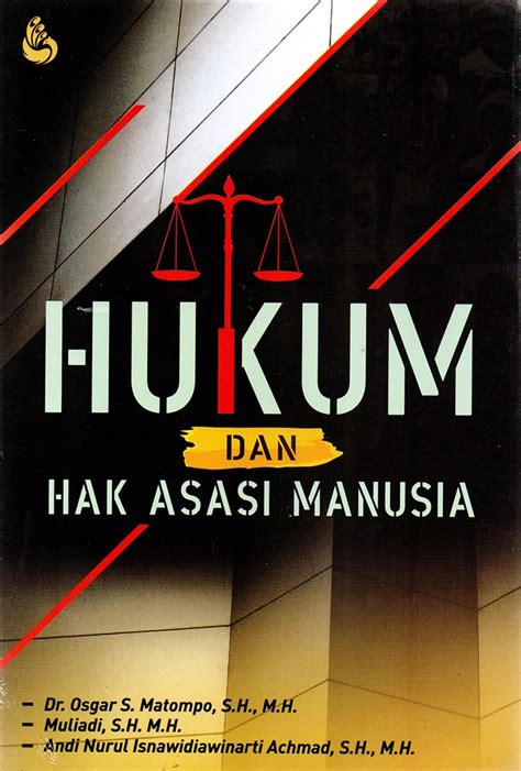 Jual Buku Hukum Dan Hak Asasi Manusia Karya DR Osgar S Matompo Dkk