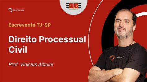 Escrevente TJ SP Aula de Direito Processual Civil Novo Código de