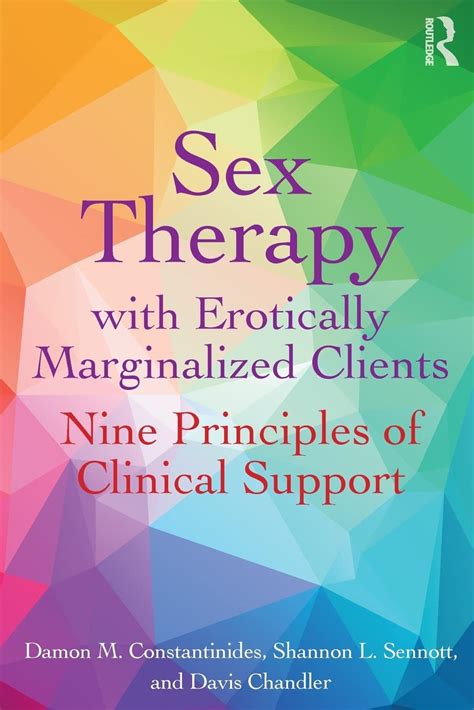 Amazon Sex Therapy With Erotically Marginalized Clients Nine Principles Of Clinical