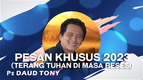 Pesan Tuhan Khusus Tahun 2023 Ps Daud Tony YouTube