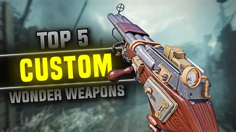 Top 5 Custom Zombies Wonder Weapons Call Of Duty Black Ops 3 Youtube