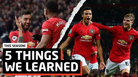 5 Things We Learned This Season Manchester United Youtube