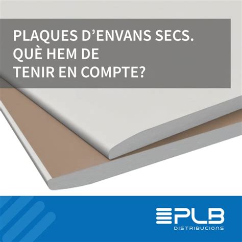 Plaques De D Envans Secs Distribucions Plb