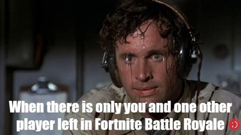 25 Fortnite Memes That Are Almost Good As Getting A Victory Royale