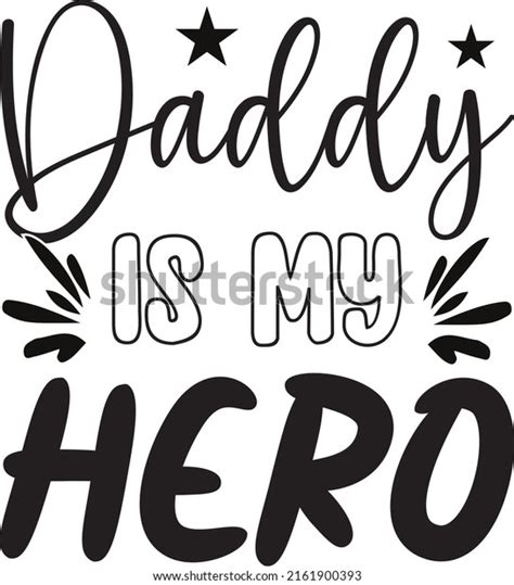 Daddy My Hero Tshirt Design Vector Stock Vector Royalty Free