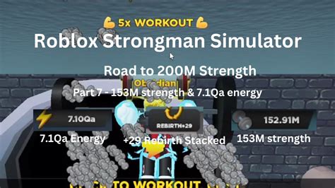 153M Strength 7 10Qa Energy Road To 200M Strength On Roblox