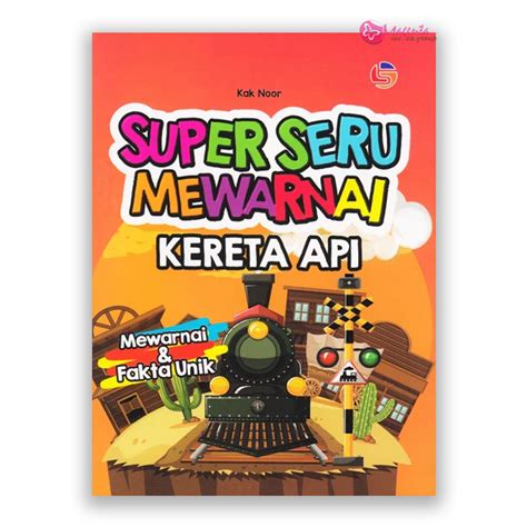 Jual Buku Mewarnai Ensiklopedia Anak Super Seru Mewarnai Kereta Api