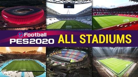 Pes Stadiums List All Stadiums Licensed Unlicensed In