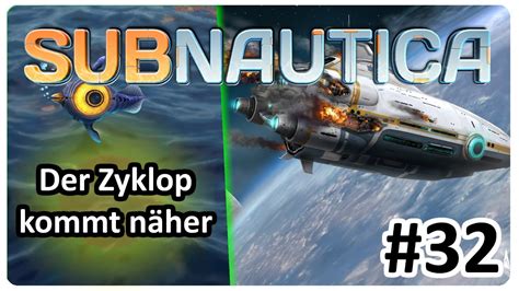 Der Zyklop Kommt N Her Subnautica Let S Play Deutsch German