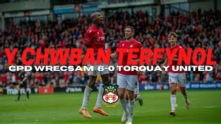 Y CHWIBAN TERFYNOL CPD Wrecsam 6 0 Torquay United By Wrexham AFC