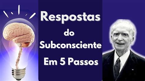 Como Obter Respostas Do Subconsciente 5 Passos EXEMPLOS Joseph