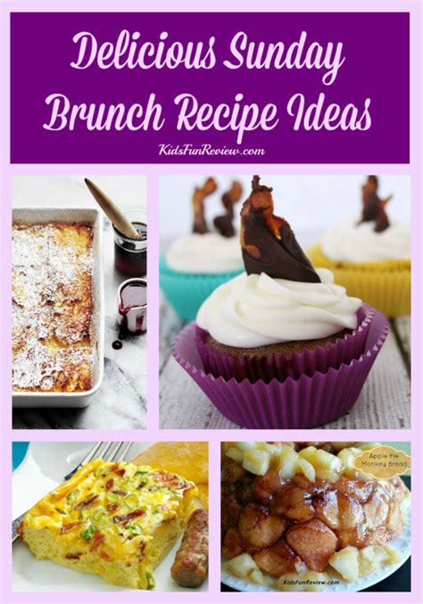 Delicious Sunday Brunch Recipe Ideas - The Kid's Fun Review