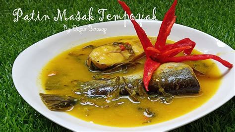 Patin Masak Tempoyak Original Resepi Temerloh Mari Youtube