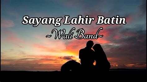 Sayang Lahir Batin Wali Band YouTube