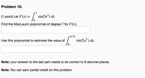 Solved Let F X Integral X 0 Sin 5t 2 Dt Find The Chegg