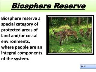 Biosphere reserve and world heritage sites | PPT