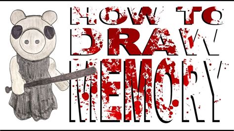 How To Draw Memory Piggy Youtube