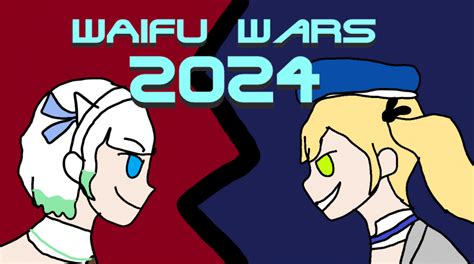 Waifu Wars 2024 Bracket BracketFights