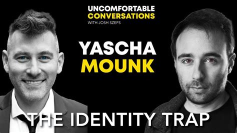 Yascha Mounk The Identity Trap Youtube