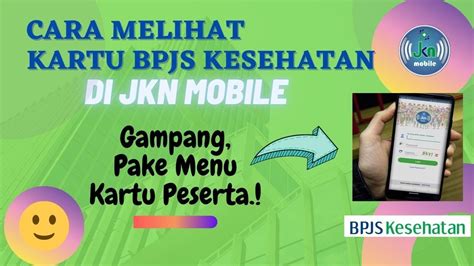 Cara Melihat Kartu Bpjs Kesehatan Di Mobile Jkn Youtube