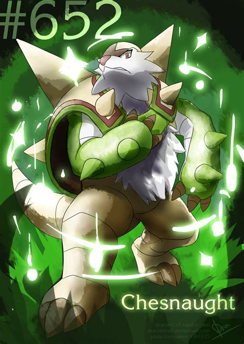 #652 - Chesnaught by Draconica5 on DeviantArt