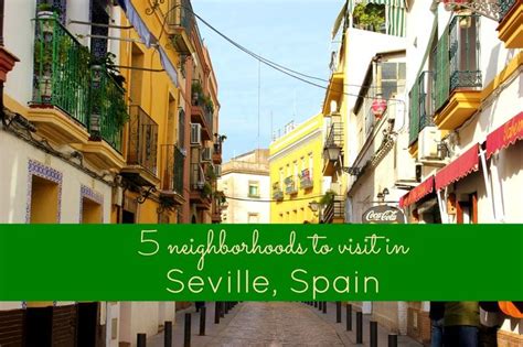 5 Neighborhoods In Seville Spain To Visit Jetsetting Fools Seville